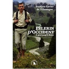 P�lerin d'Occident : A pied jusqu'� Rome