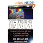 New Trading Dimensions: How to Profit from Chaos in Stocks, Bonds and Commodities (A Marketplace Book)