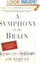 A Symphony in the Brain: The Evolution of the New Brain Wave Biofeedback