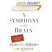 A Symphony in the Brain: The Evolution of the New Brain Wave Biofeedback