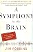 A Symphony in the Brain: The Evolution of the New Brain Wave Biofeedback