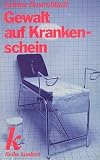 Gewalt auf Krankenschein [Gewalt gegen Frauen]