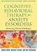 Cognitive-behavioral Therapy for Anxiety Disorders (Guides to Individualized Evidence-based Treatment) (Guides to Individualized Evidence-based Treatment)