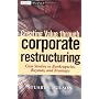 Creating Value Through Corporate Restructuring: Ca&hellip by Stuart C. Gilson