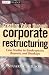 Creating Value Through Corporate Restructuring: Case Studies in Bankruptcies, Buyouts, and Breakups
