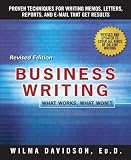 Business Writing: What Works, What Wont