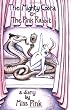 The Mighty Cobra and The Pink Rabbit: A Diary