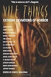 Vile Things: Extreme Deviations of Horror