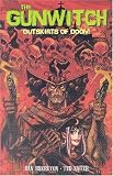 The Gunwitch: Outskirts of Doom
