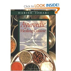 Click here to buy Ayurvedic Healing Cuisine by Harish Johari.