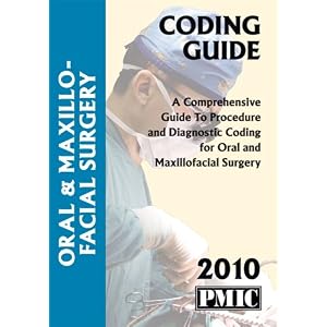 Click here to buy 2010 Coding Guide Oral and Maxillofacial Surgery by James B. Davis.