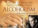 Part 1: Drunkards and Alcoholics