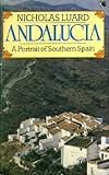 Andalucia : a portrait of Southern Spain