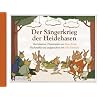 Der S�ngerkrieg der Heidehasen: Nacherz�hlt und aufgezeichnet von Ole K�nnecke