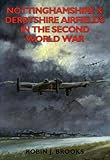 Nottinghamshire & Derbyshire airfields in the Second World War