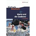 EinFach Deutsch ...verstehen. Interpretationshilfen: Thomas Mann "Mario und der Zauberer"
