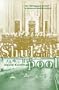 Shul with a Pool: The "Synagogue-Center" in American Jewish History (Brandeis Series in American Jewish History, Culture and Life)