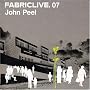 FABRICLIVE07: John Peel