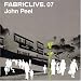 FABRICLIVE07: John Peel