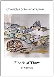 Chronicles of nutwood grove : floods of thaw