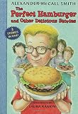 The Perfect Hamburger and Other Delicious Stories