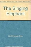 The singing elephant