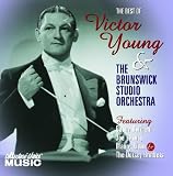 The Best of Victor Young & the Brunswick Studio Orchestra 1932-1934