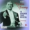 The Best of Victor Young & the Brunswick Studio Orchestra 1932-1934