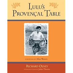 Lulu's Provencal Table: The Exuberant Food and Wine from the Domaine Tempier Vineyard