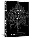 The Story of God: Wesleyan Theology and Biblical Narrative