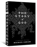 The Story of God: A Narrative Theology
