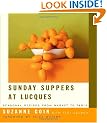 Sunday Suppers at Lucques: Seasonal Recipes from Market to Table