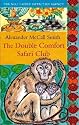 The Double Comfort Safari Club: The No.1 Ladies Detective Agency, Book 11