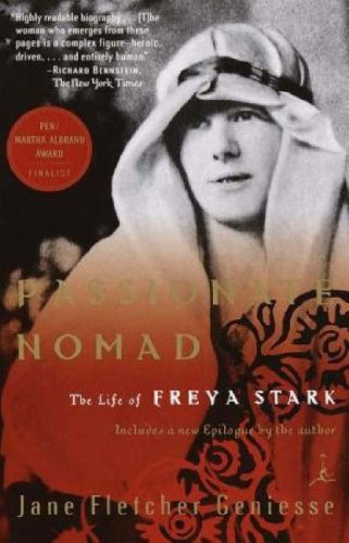 Passionate Nomad The Life of Freya Stark
