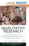 Qualitative Research: Good Decision Making Through Understanding People, Cultures and Markets (Market Research in Practice)