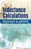 Inductance Calculations (Dover Books on Engineering)