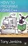 How to Program Using C++