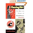 Chasing Dirt: The American Pursuit of Cleanliness'