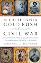 The California Gold Rush and the Coming of the Civil War (Vintage Civil War Library)