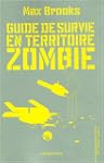 GUIDE DE SURVIE EN TERRITOIRE ZOMBIE