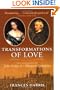 Transformations of Love: The Friendship of John Evelyn and Margaret Godolphin