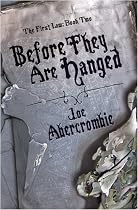 Before They Are Hanged: Book Two Of The First Law (Gollancz SF S.)