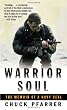 Warrior Soul: The Memoir of a Navy Seal