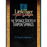 Little Tiger and the Year of the Dragon: The Sponge Docks of Tarpon Springs