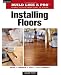 Installing Floors (Taunton's Build Like a Pro)