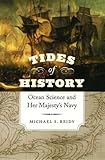 Tides of history : ocean science and Her Majesty's Navy