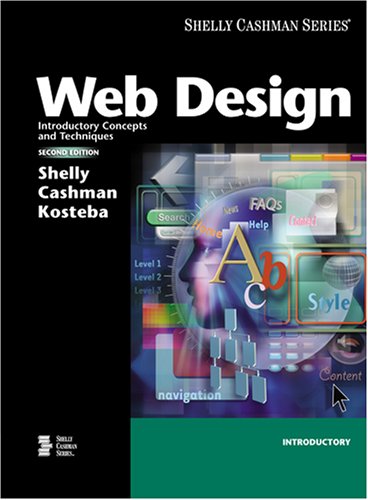 Web Design: Introductory Concepts and Techniques, Second Edition (Available Titles Skills Assessment Manager (SAM) - Office 2007)