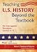 Teaching U.S. History Beyond the Textbook: Six Investigative Strategies, Grades 5-12