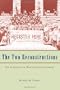 The Two Reconstructions: The Struggle for Black Enfranchisement (American Politics and Political Economy Series)
