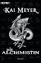 Die Alchimistin: Roman